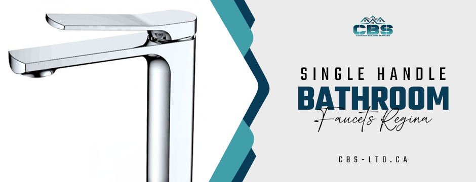 Single handle bathroom faucets regina