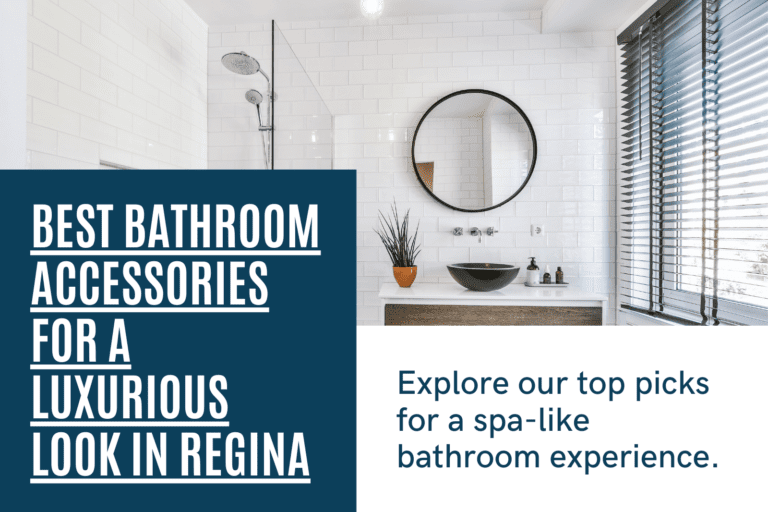 Bathroom Accessories in Regina