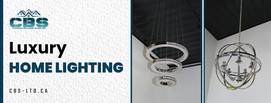Luxury home lighting