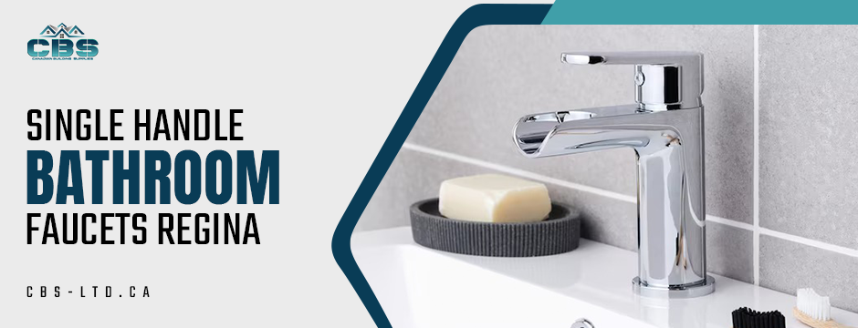 Single handle bathroom faucets regina
